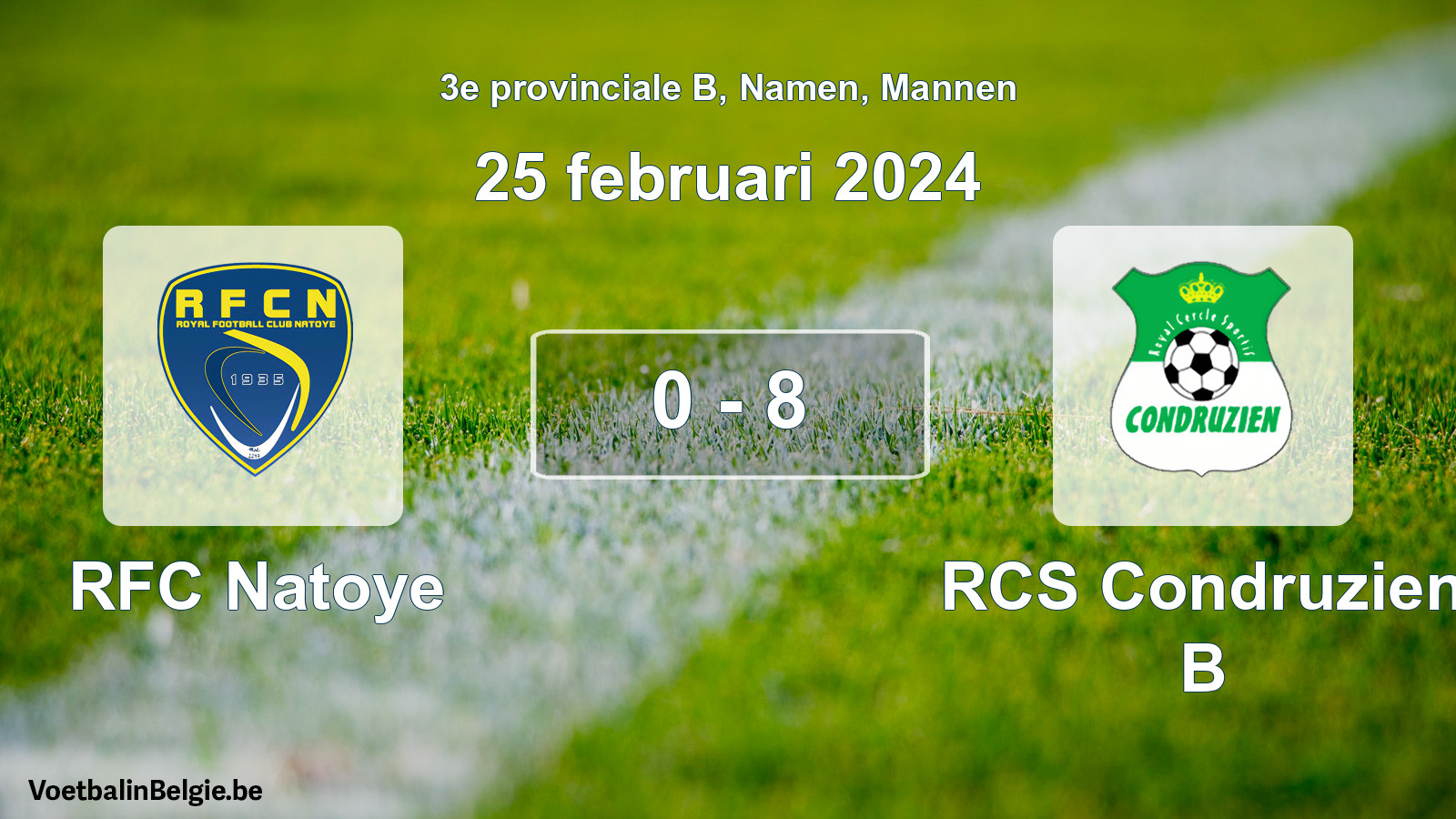 Gespeelde wedstrijd mannenvoetbal: RFC Natoye - RCS Condruzien B 0 - 8 (25 februari 2024)