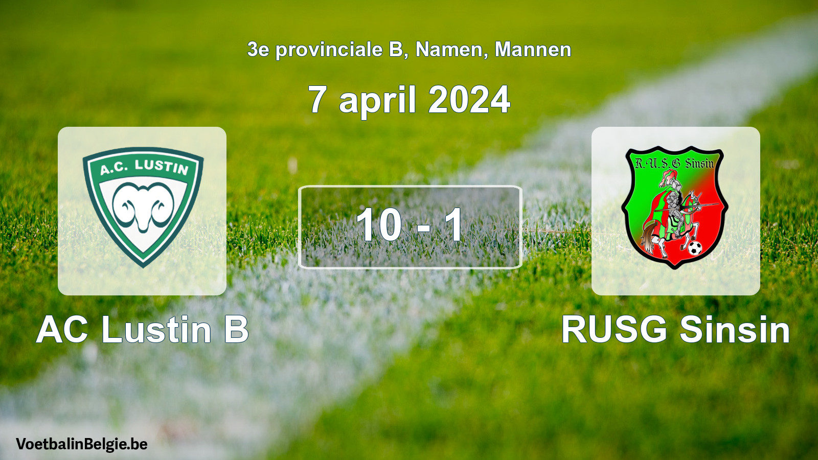 Gespeelde wedstrijd mannenvoetbal: AC Lustin B - RUSG Sinsin 10 - 1 (7 april 2024)