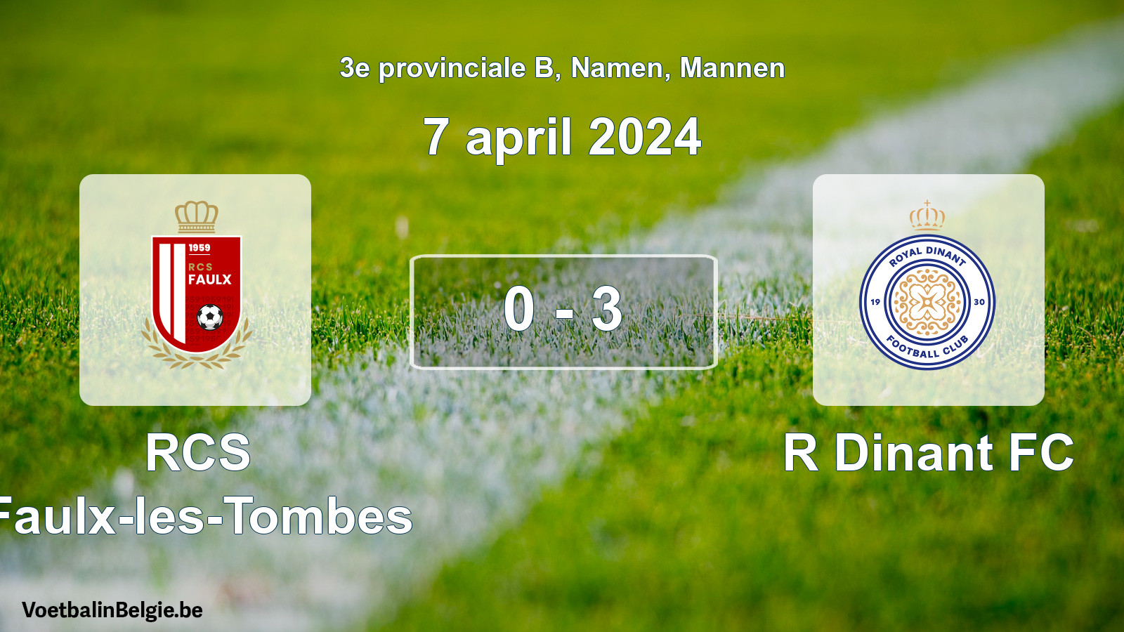 Gespeelde wedstrijd mannenvoetbal: RCS Faulx-les-Tombes - R Dinant FC 0 - 3 (7 april 2024)