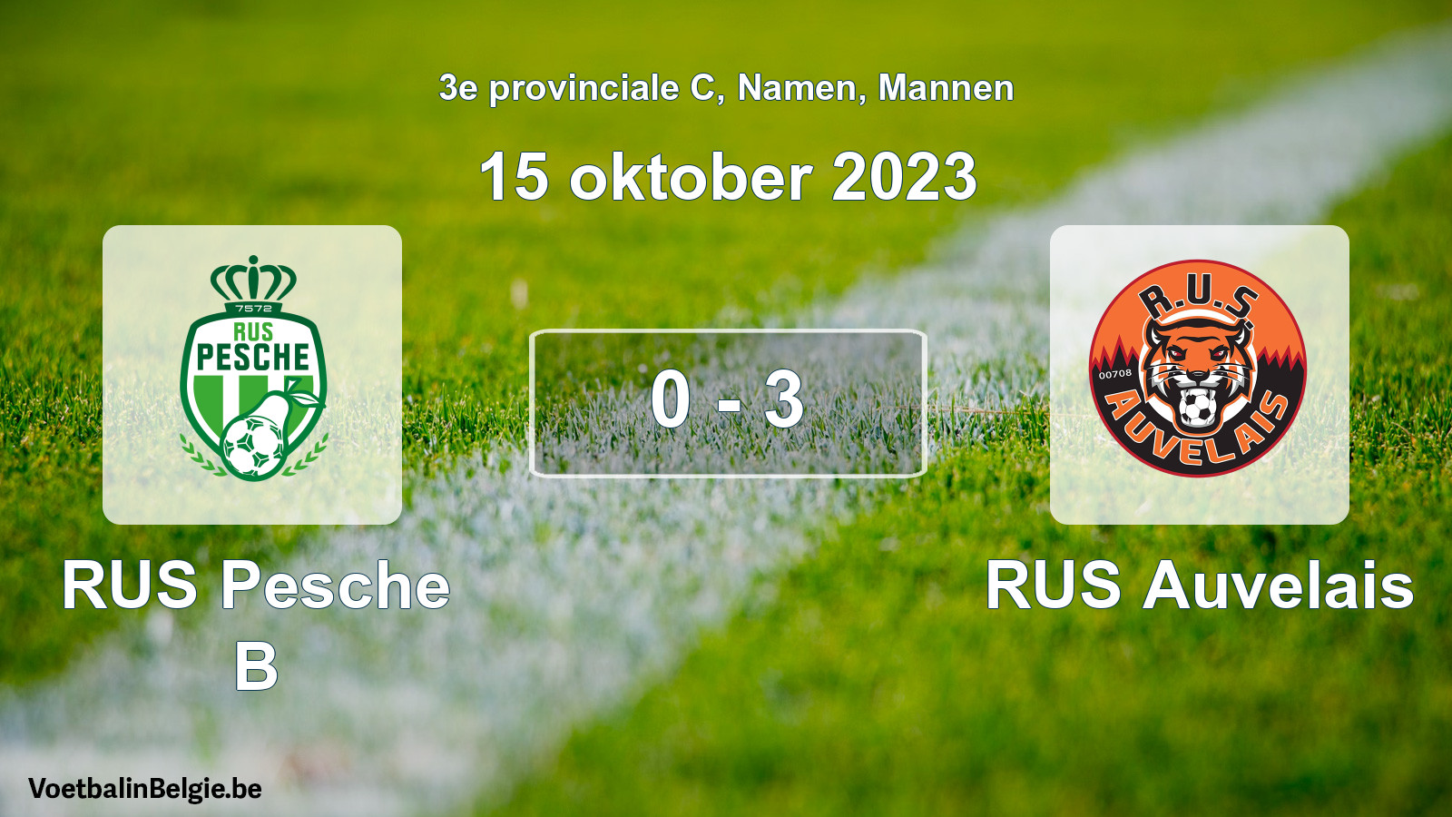 Gespeelde wedstrijd mannenvoetbal: RUS Pesche B - RUS Auvelais 0 - 3 (15 oktober 2023)