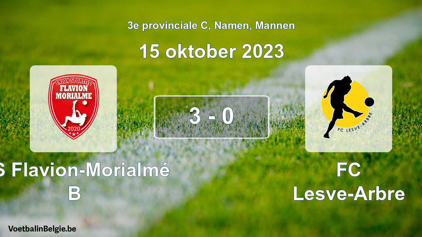 Gespeelde wedstrijd mannenvoetbal: US Flavion-Morialmé B - FC Lesve-Arbre 3 - 0 (15 oktober 2023)
