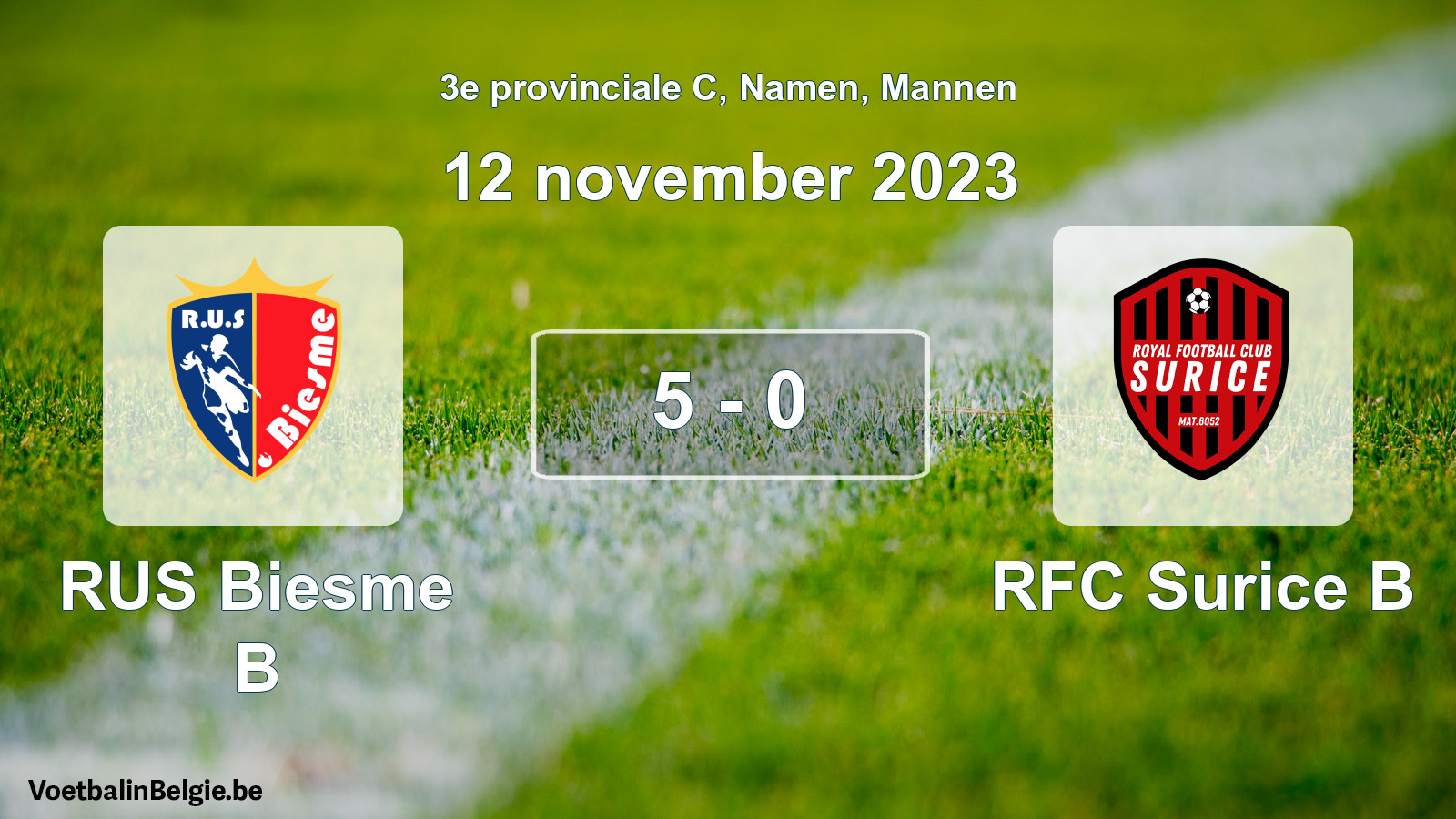 Gespeelde wedstrijd mannenvoetbal: RUS Biesme B - RFC Surice B 5 - 0 (12 november 2023)