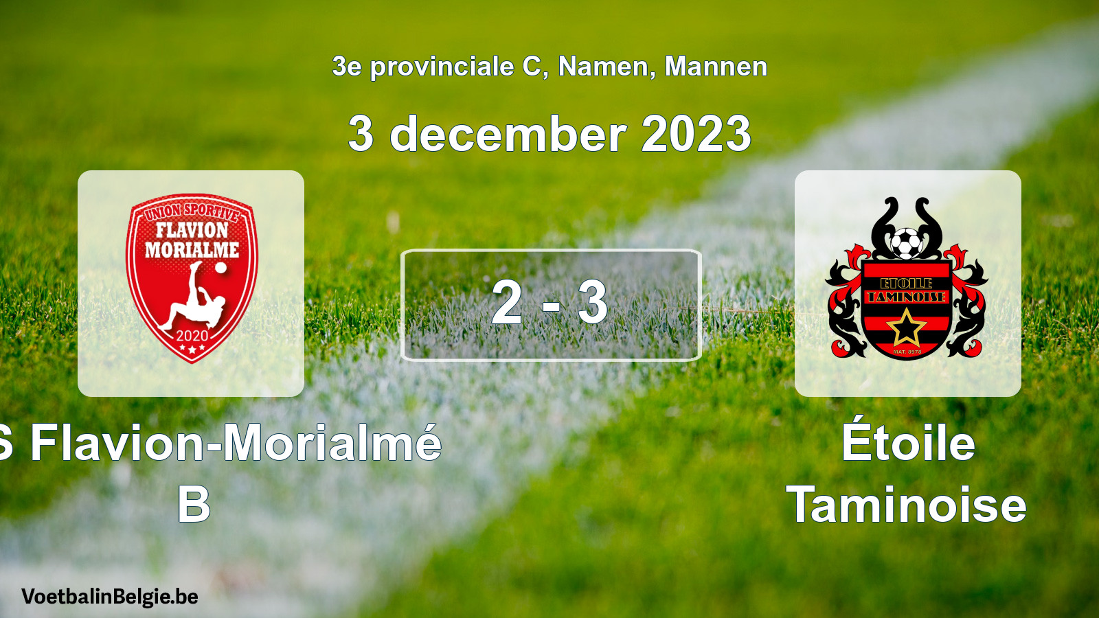 Gespeelde wedstrijd mannenvoetbal: US Flavion-Morialmé B - Étoile Taminoise 2 - 3 (3 december 2023)