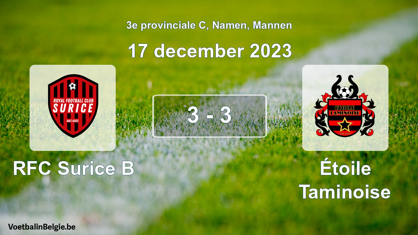 Gespeelde wedstrijd mannenvoetbal: RFC Surice B - Étoile Taminoise 3 - 3 (17 december 2023)