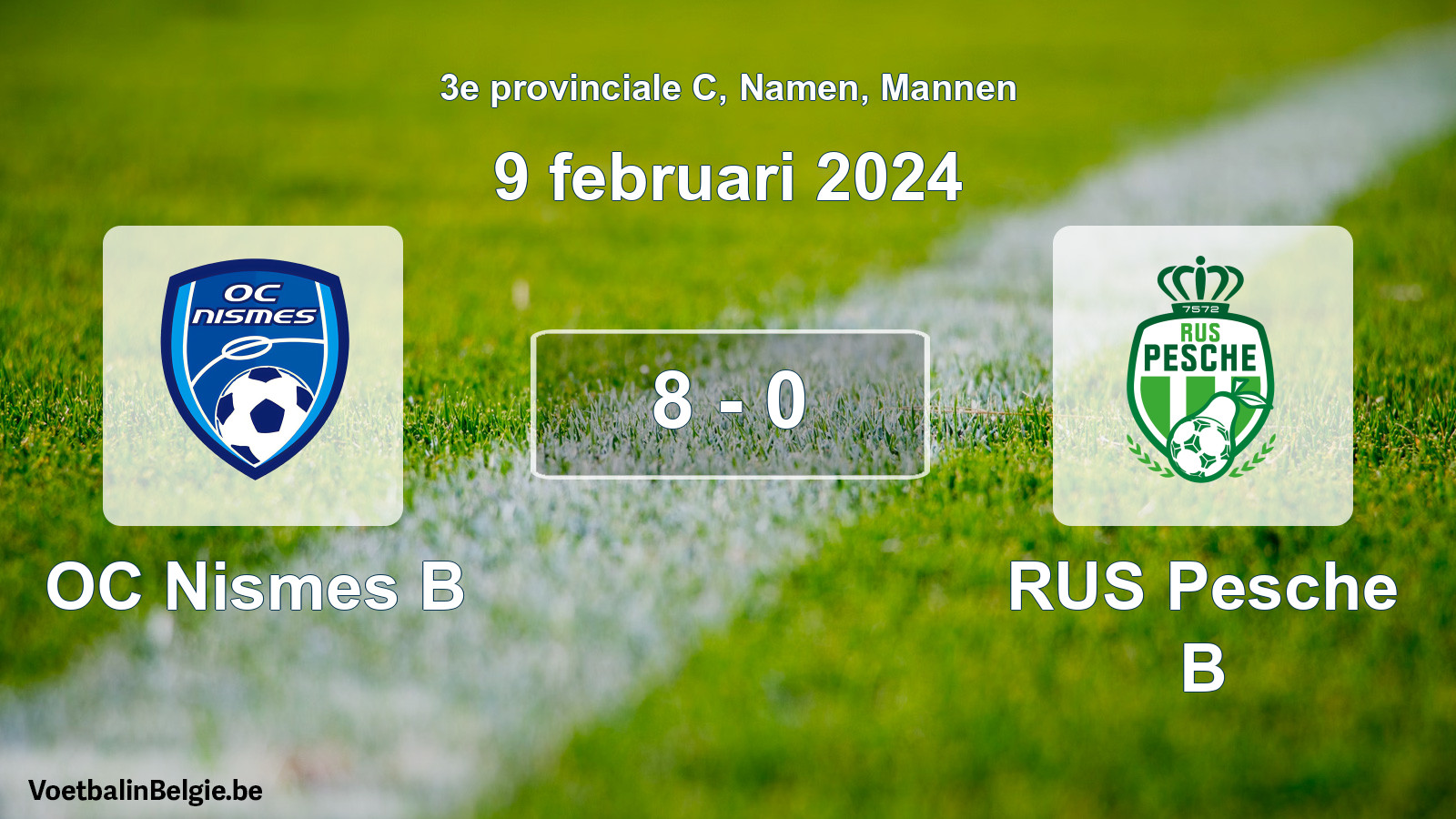 Gespeelde wedstrijd mannenvoetbal: OC Nismes B - RUS Pesche B 8 - 0 (9 februari 2024)