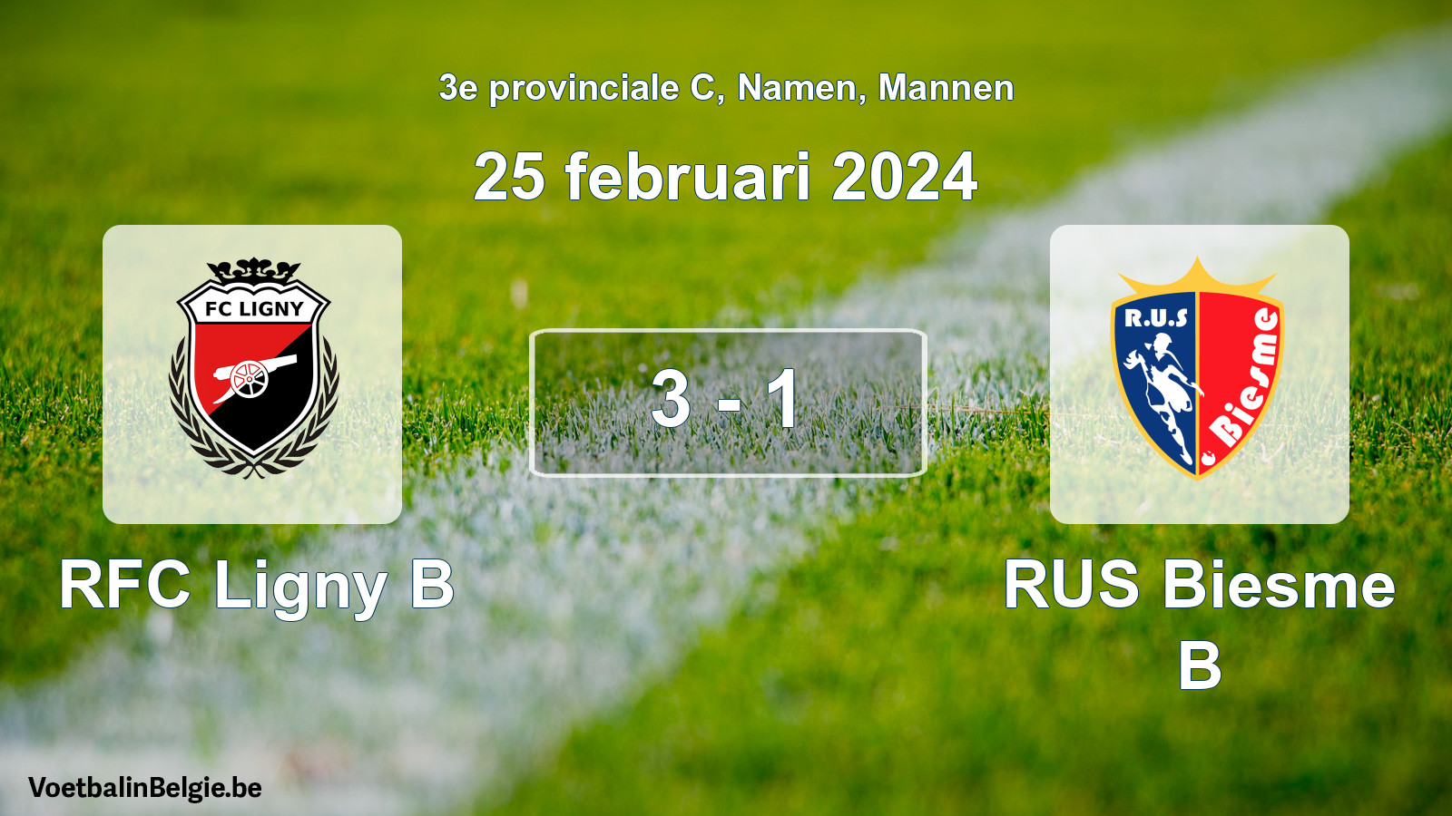 Played match men football: RFC Ligny B - RUS Biesme B 3 - 1 (25 February 2024)