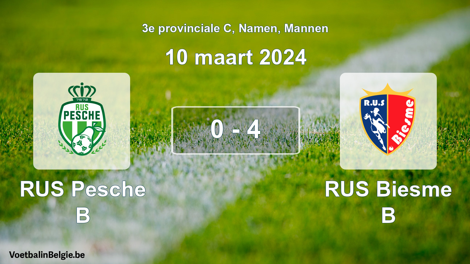 Gespeelde wedstrijd mannenvoetbal: RUS Pesche B - RUS Biesme B 0 - 4 (10 maart 2024)