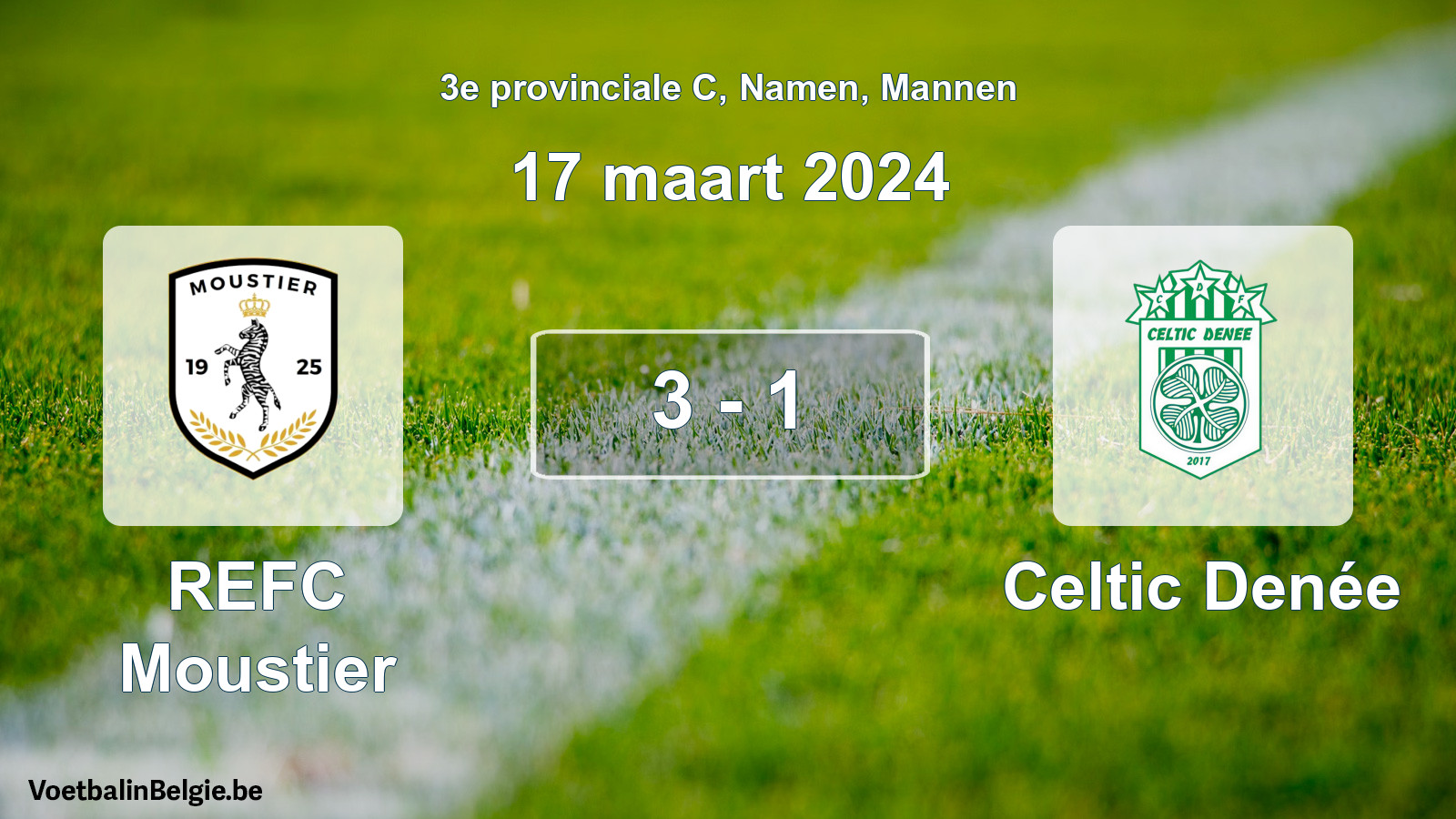 Gespeelde wedstrijd mannenvoetbal: REFC Moustier - Celtic Denée 3 - 1 (17 maart 2024)