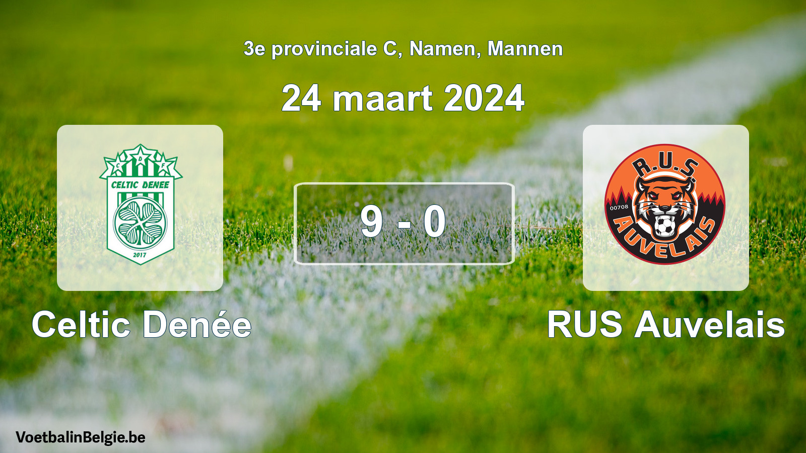 Gespeelde wedstrijd mannenvoetbal: Celtic Denée - RUS Auvelais 9 - 0 (24 maart 2024)