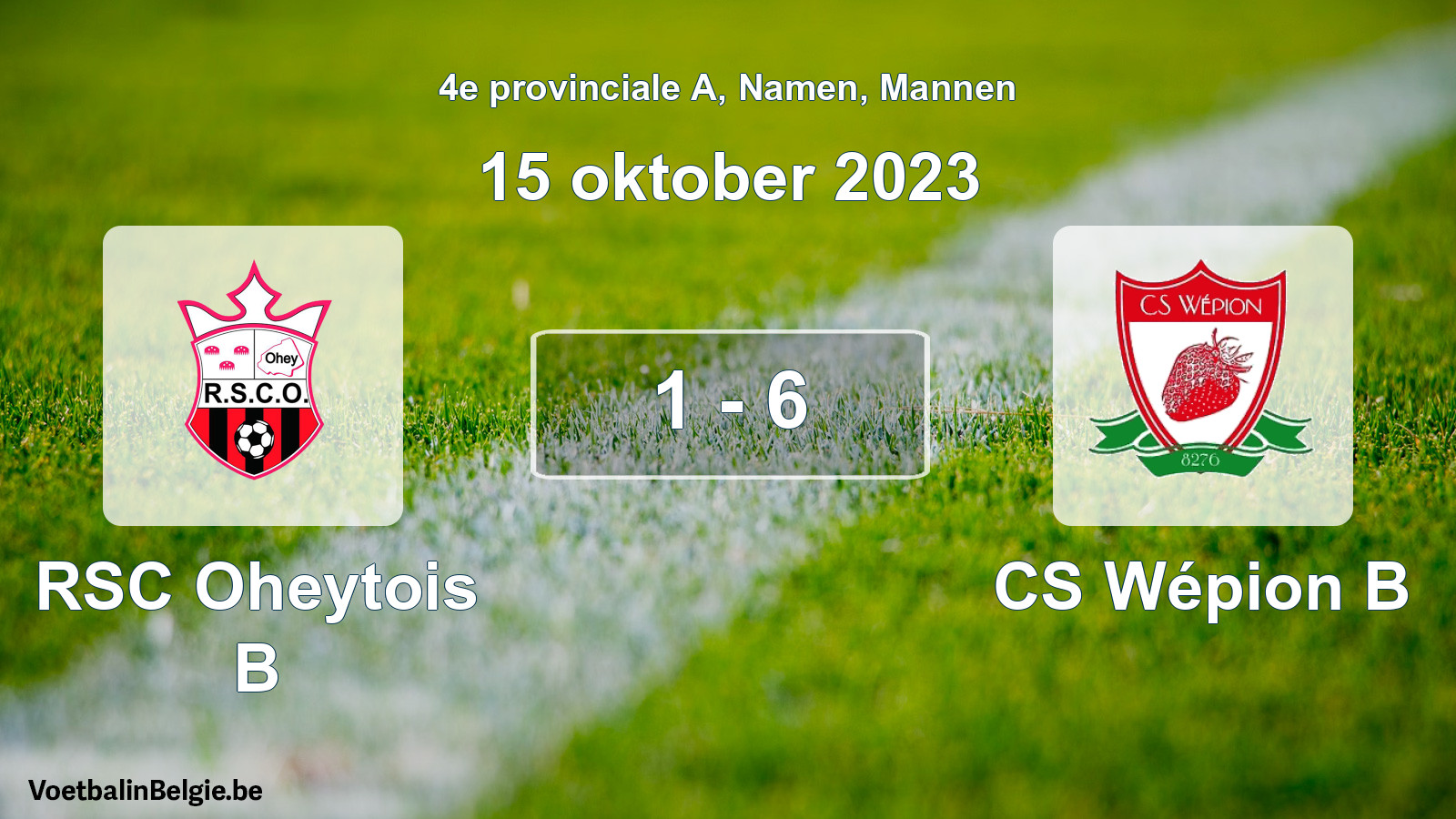 Gespeelde wedstrijd mannenvoetbal: RSC Oheytois B - CS Wépion B 1 - 6 (15 oktober 2023)