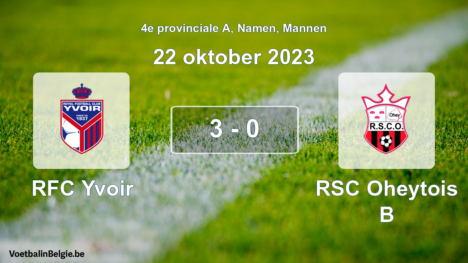 Gespeelde wedstrijd mannenvoetbal: RFC Yvoir - RSC Oheytois B 3 - 0 (22 oktober 2023)