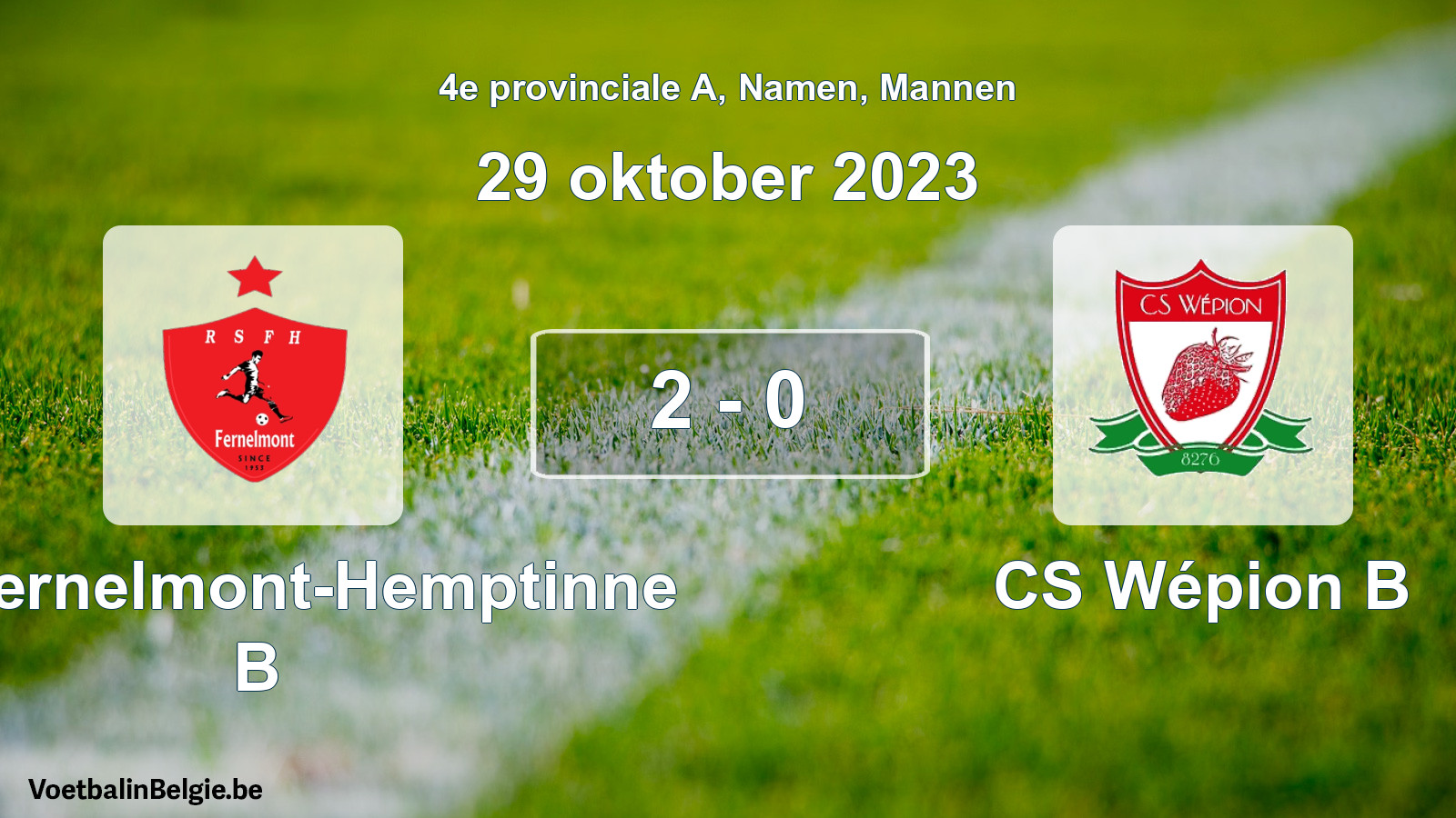 Gespeelde wedstrijd mannenvoetbal: RS Fernelmont-Hemptinne B - CS Wépion B 2 - 0 (29 oktober 2023)