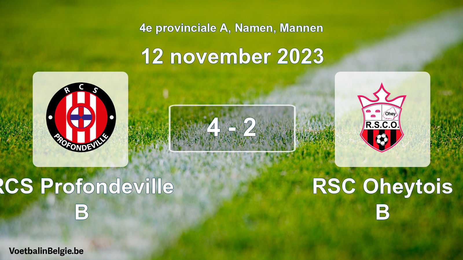Gespeelde wedstrijd mannenvoetbal: RCS Profondeville B - RSC Oheytois B 4 - 2 (12 november 2023)