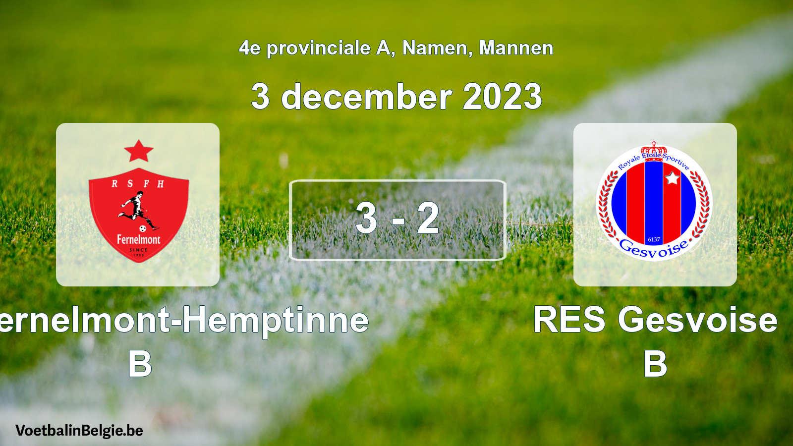 Gespeelde wedstrijd mannenvoetbal: RS Fernelmont-Hemptinne B - RES Gesvoise B 3 - 2 (3 december 2023)