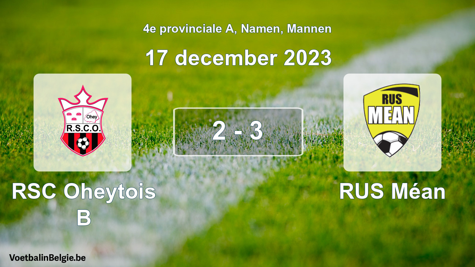 Gespeelde wedstrijd mannenvoetbal: RSC Oheytois B - RUS Méan 2 - 3 (17 december 2023)