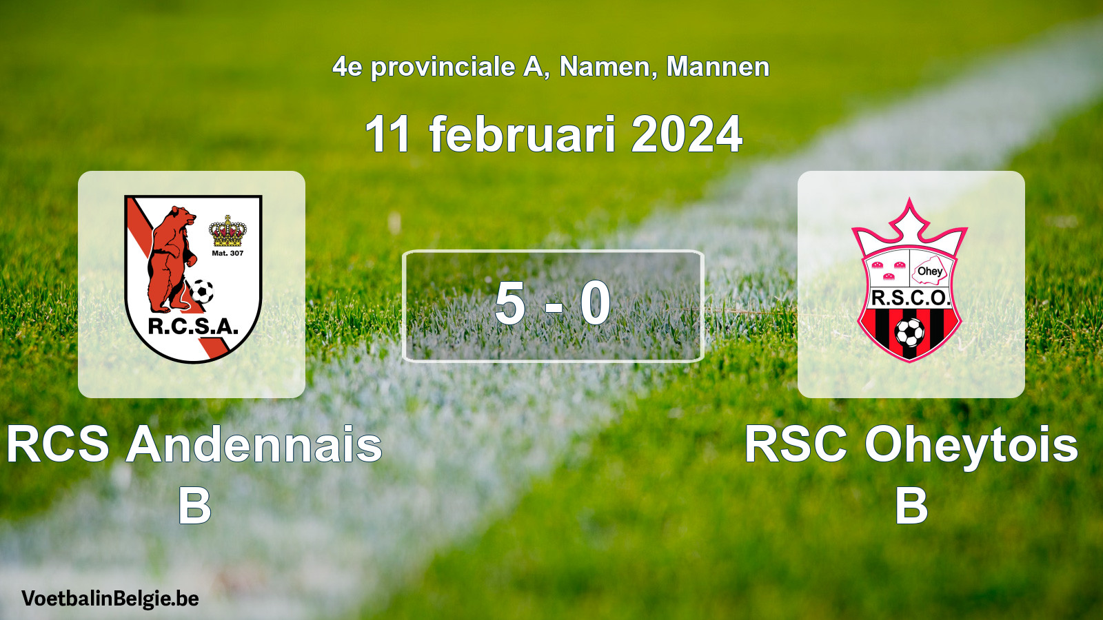 Gespeelde wedstrijd mannenvoetbal: RCS Andennais B - RSC Oheytois B 5 - 0 (11 februari 2024)