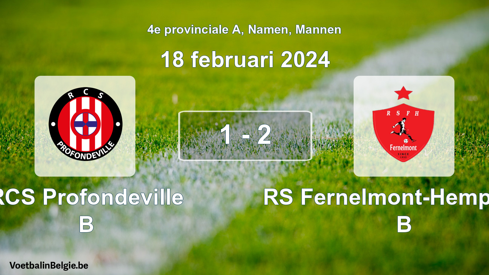 Gespeelde wedstrijd mannenvoetbal: RCS Profondeville B - RS Fernelmont-Hemptinne B 1 - 2 (18 februari 2024)