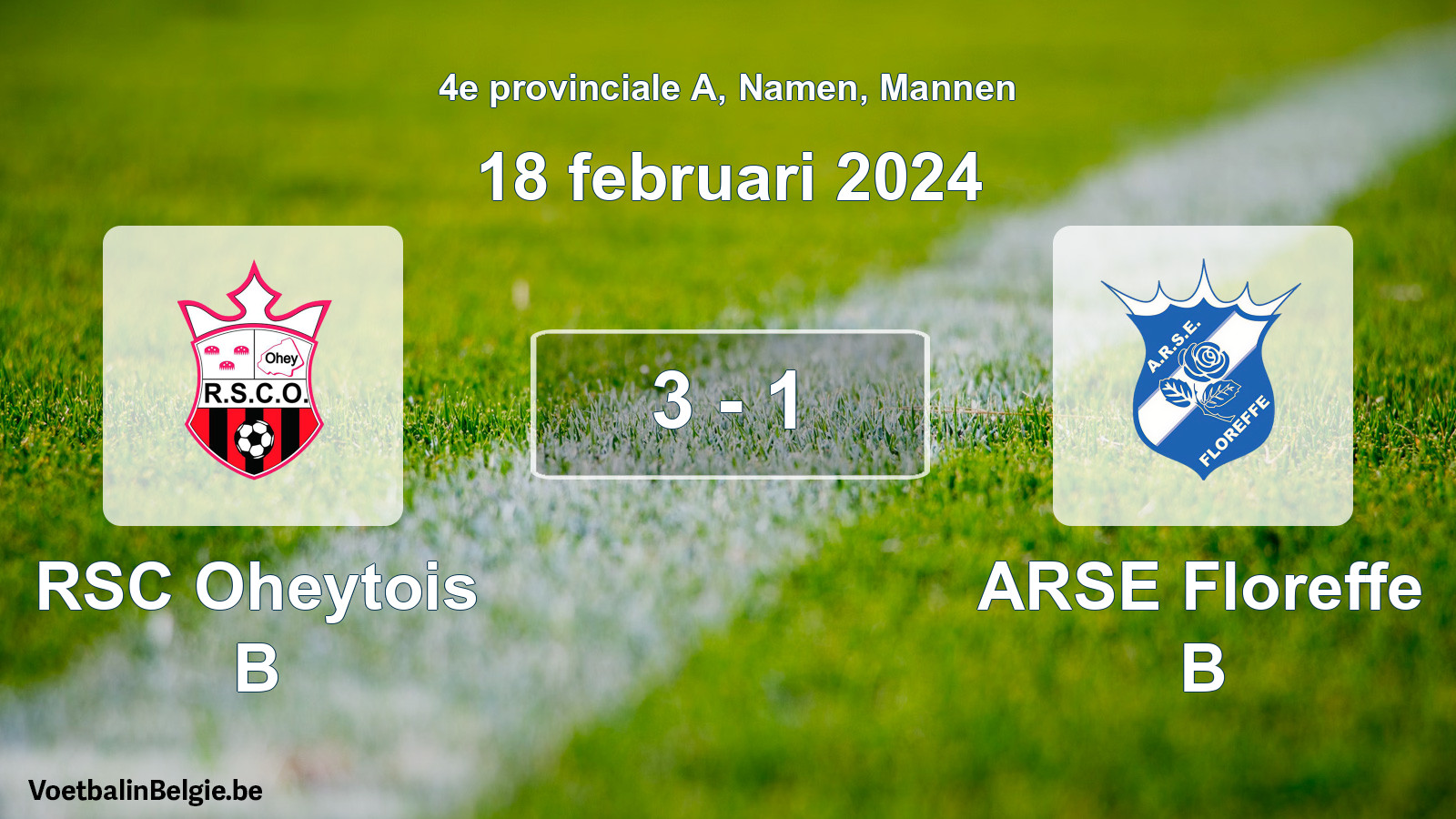 Gespeelde wedstrijd mannenvoetbal: RSC Oheytois B - ARSE Floreffe B 3 - 1 (18 februari 2024)