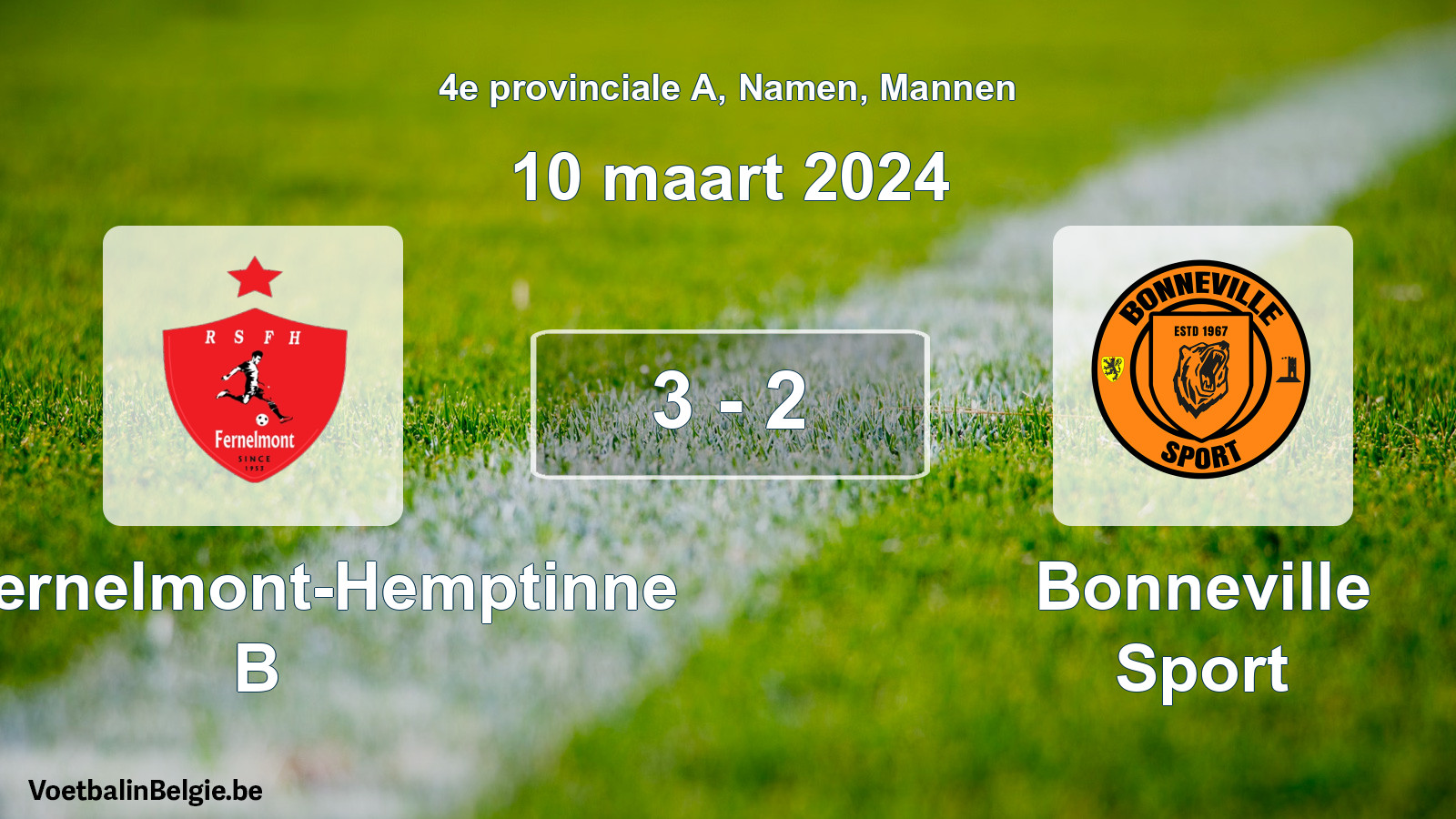 Gespeelde wedstrijd mannenvoetbal: RS Fernelmont-Hemptinne B - Bonneville Sport 3 - 2 (10 maart 2024)