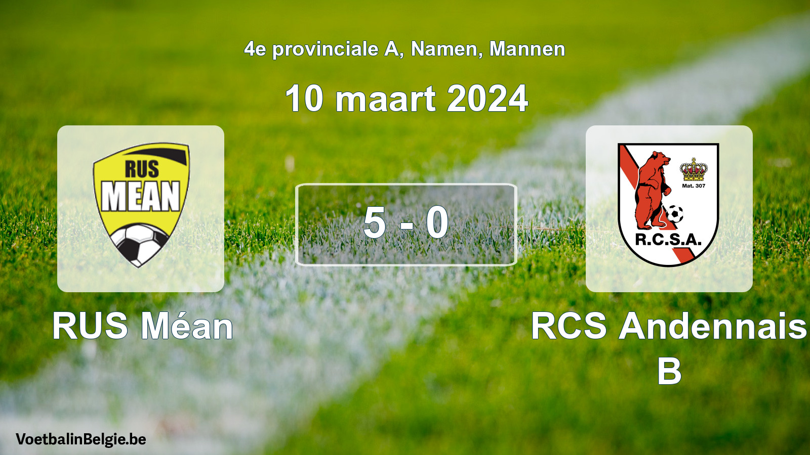 Gespeelde wedstrijd mannenvoetbal: RUS Méan - RCS Andennais B 5 - 0 (10 maart 2024)