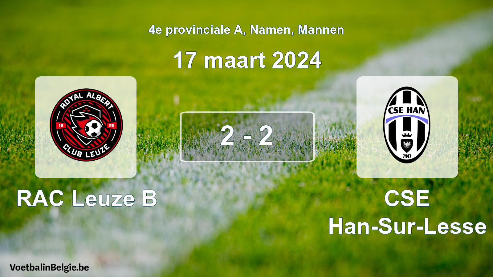 Gespeelde wedstrijd mannenvoetbal: RAC Leuze B - CSE Han-Sur-Lesse 2 - 2 (17 maart 2024)
