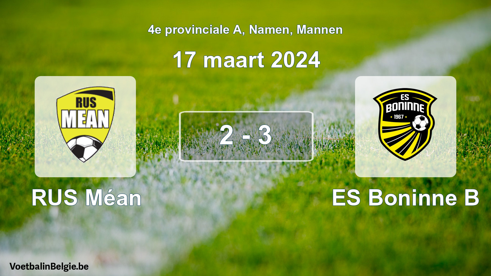 Gespeelde wedstrijd mannenvoetbal: RUS Méan - ES Boninne B 2 - 3 (17 maart 2024)