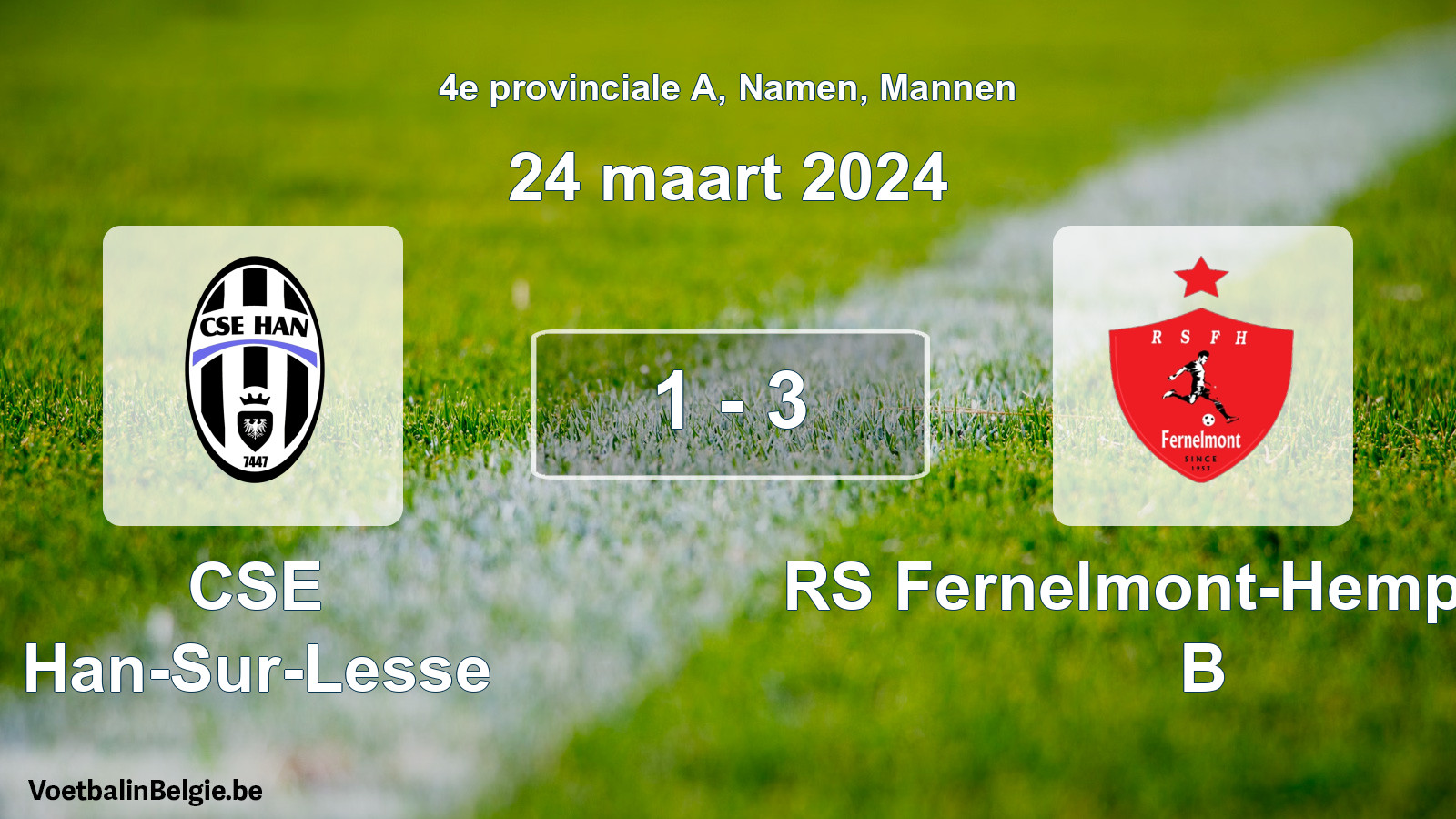Gespeelde wedstrijd mannenvoetbal: CSE Han-Sur-Lesse - RS Fernelmont-Hemptinne B 1 - 3 (24 maart 2024)
