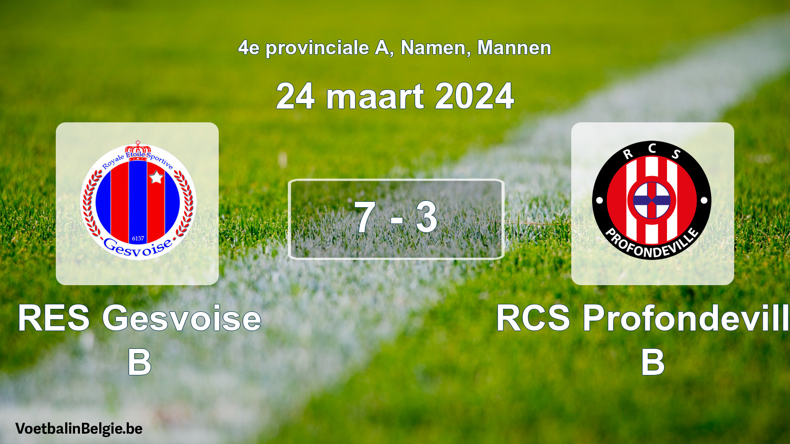 Gespeelde wedstrijd mannenvoetbal: RES Gesvoise B - RCS Profondeville B 7 - 3 (24 maart 2024)