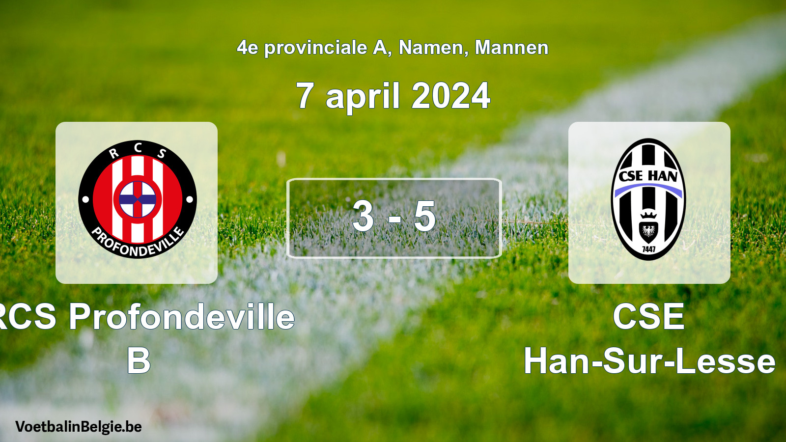 Gespeelde wedstrijd mannenvoetbal: RCS Profondeville B - CSE Han-Sur-Lesse 3 - 5 (7 april 2024)