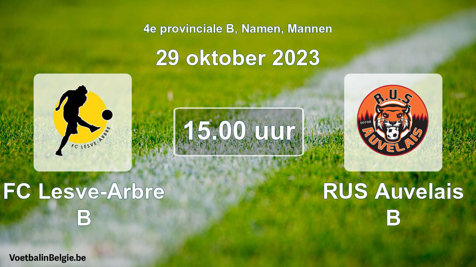 Match prévu football hommes: FC Lesve-Arbre B - RUS Auvelais B (29 octobre 2023)