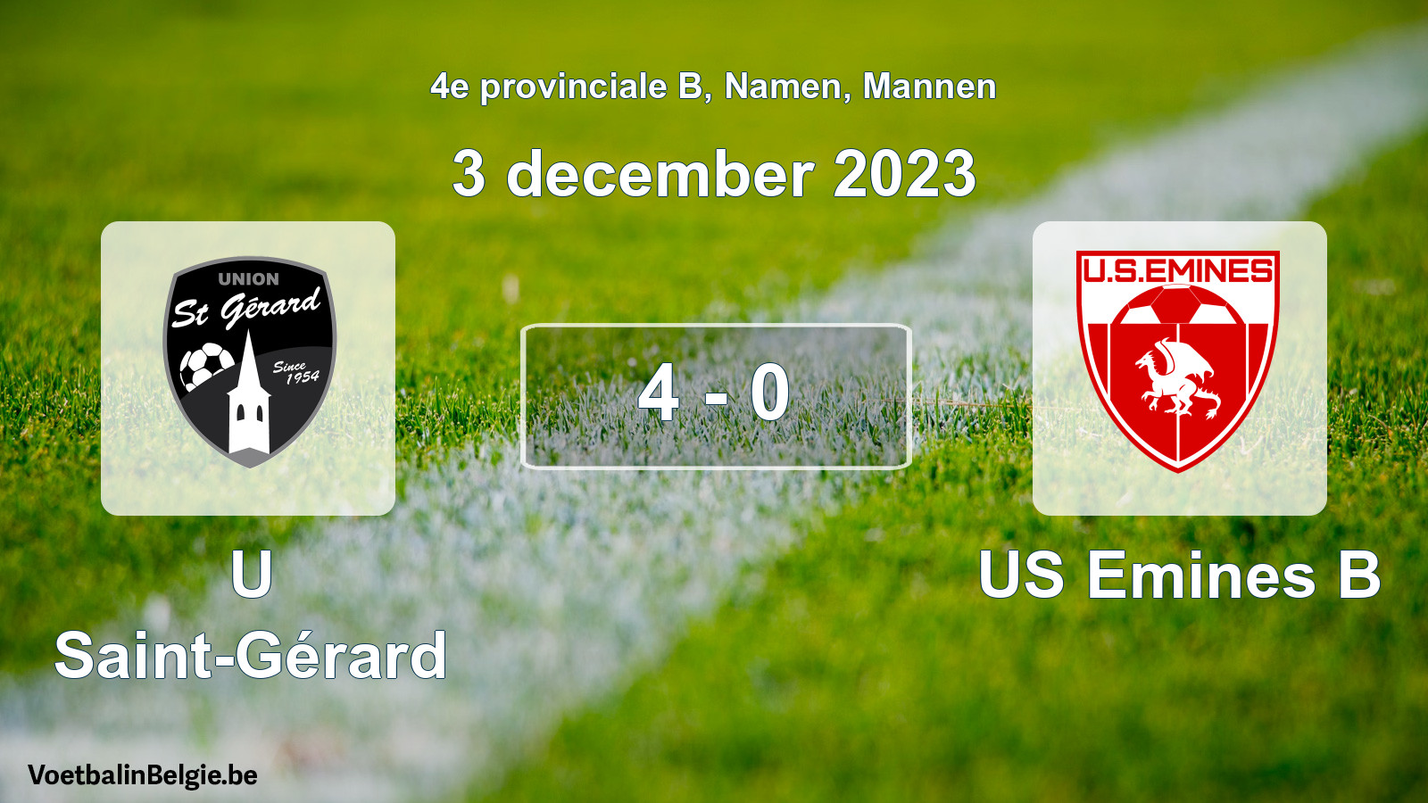 Gespeelde wedstrijd mannenvoetbal: U Saint-Gérard - US Emines B 4 - 0 (3 december 2023)