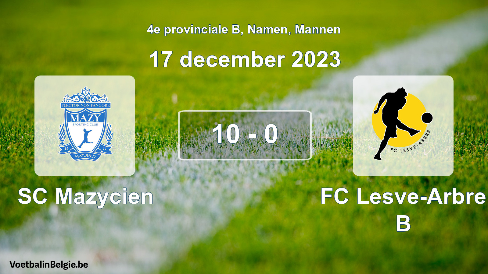 Gespeelde wedstrijd mannenvoetbal: SC Mazycien - FC Lesve-Arbre B 10 - 0 (17 december 2023)