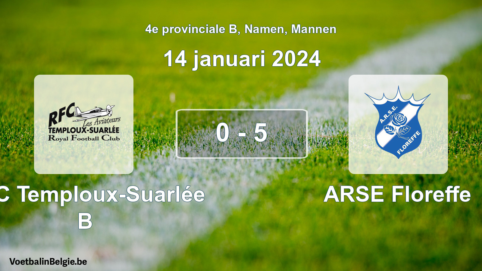 Gespeelde wedstrijd mannenvoetbal: RFC Temploux-Suarlée B - ARSE Floreffe 0 - 5 (14 januari 2024)