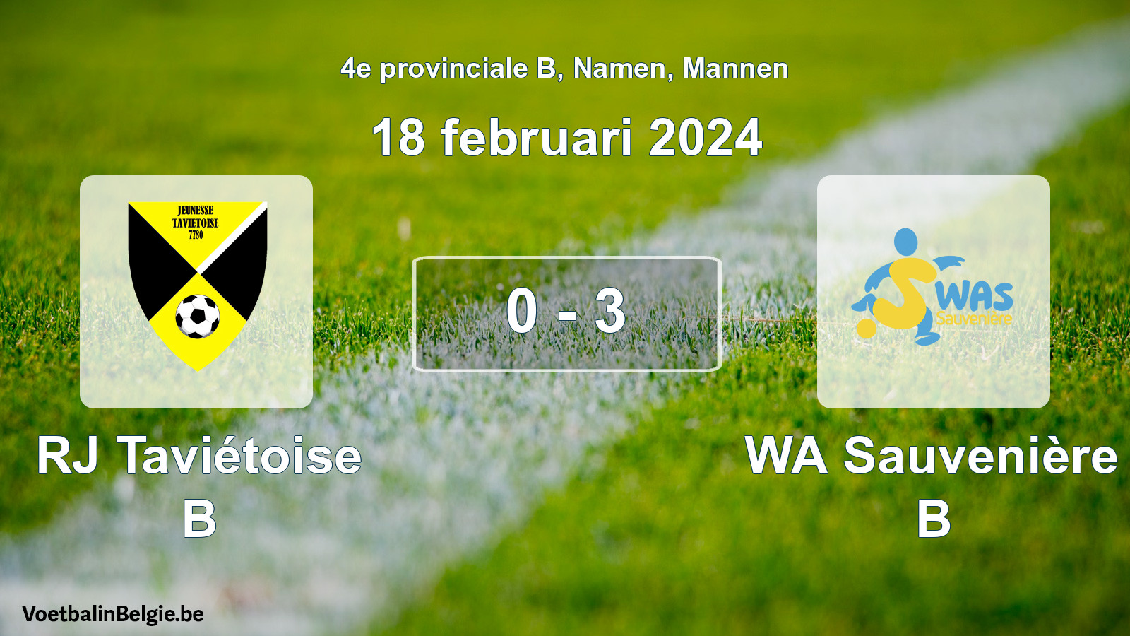 Gespeelde wedstrijd mannenvoetbal: RJ Taviétoise B - WA Sauvenière B 0 - 3 (18 februari 2024)