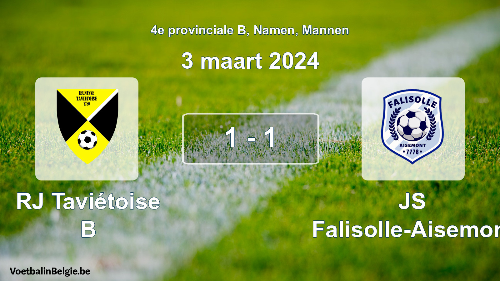 Gespeelde wedstrijd mannenvoetbal: RJ Taviétoise B - JS Falisolle-Aisemont 1 - 1 (3 maart 2024)