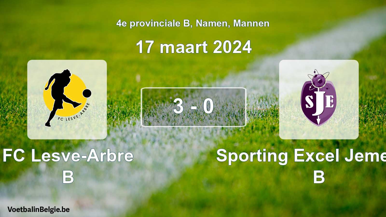 Gespeelde wedstrijd mannenvoetbal: FC Lesve-Arbre B - Sporting Excel Jemeppe B 3 - 0 (17 maart 2024)