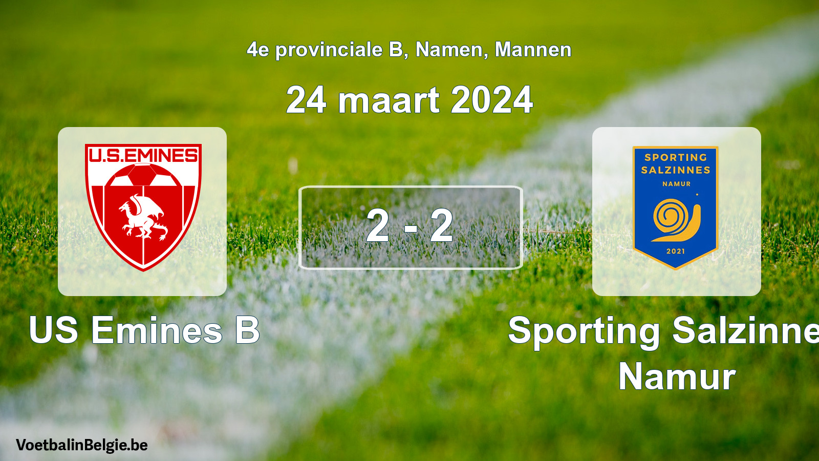 Played match men football: US Emines B - Sporting Salzinnes Namur 2 - 2 (24 March 2024)