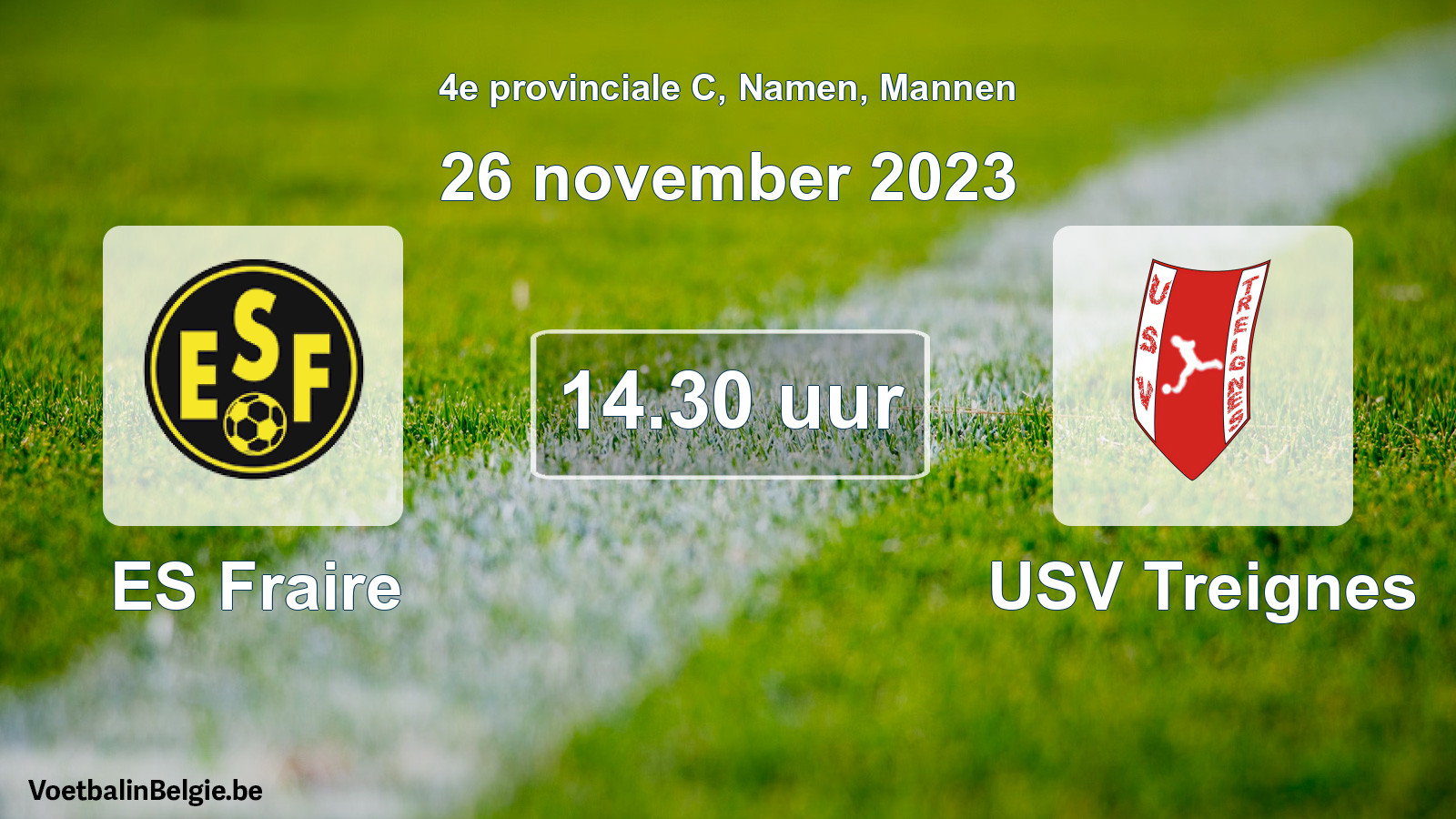 Match prévu football hommes: ES Fraire - USV Treignes (26 novembre 2023)