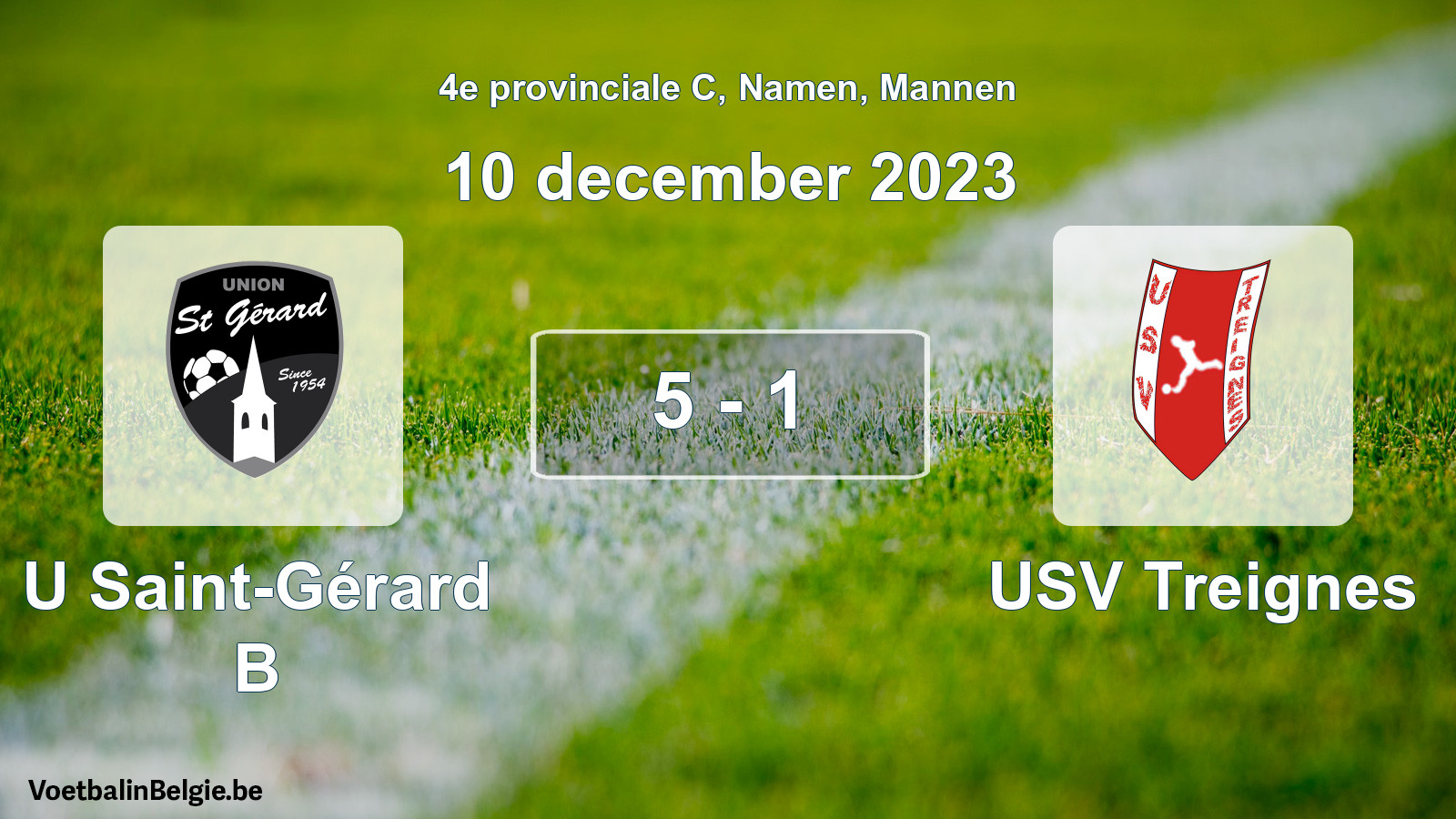 Gespeelde wedstrijd mannenvoetbal: U Saint-Gérard B - USV Treignes 5 - 1 (10 december 2023)