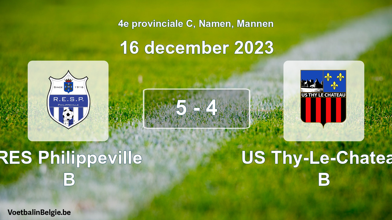 Gespeelde wedstrijd mannenvoetbal: RES Philippeville B - US Thy-Le-Chateau B 5 - 4 (16 december 2023)