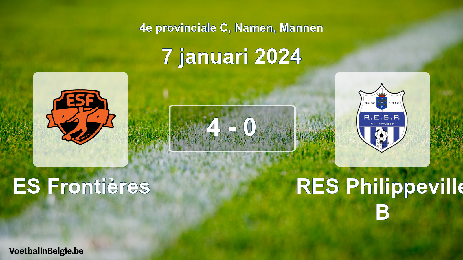 Gespeelde wedstrijd mannenvoetbal: ES Frontières - RES Philippeville B 4 - 0 (7 januari 2024)