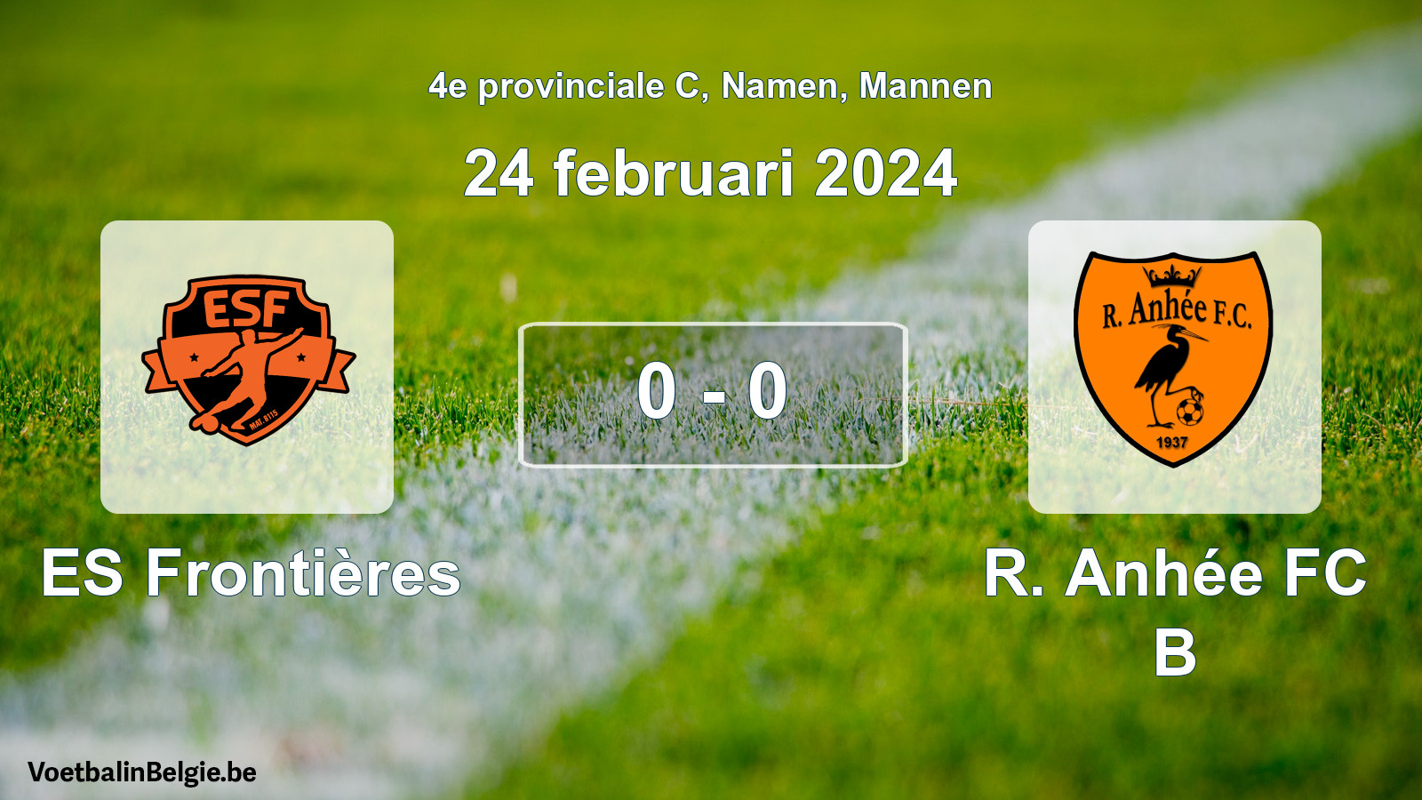 Gespeelde wedstrijd mannenvoetbal: ES Frontières - R. Anhée FC B 0 - 0 (24 februari 2024)
