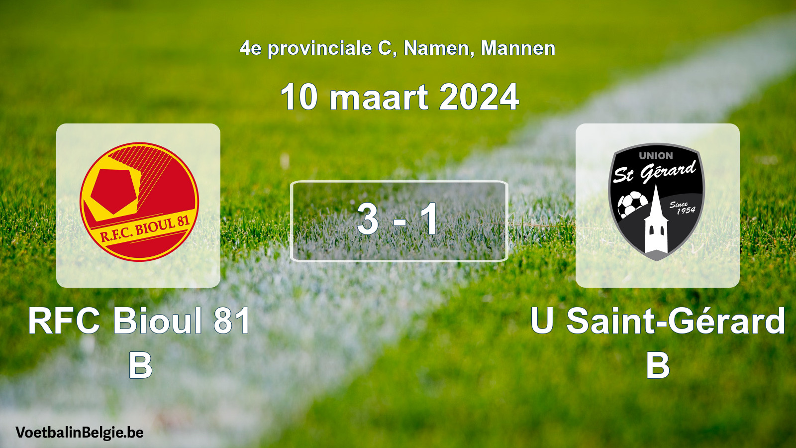 Played match men football: RFC Bioul 81 B - U Saint-Gérard B 3 - 1 (10 March 2024)