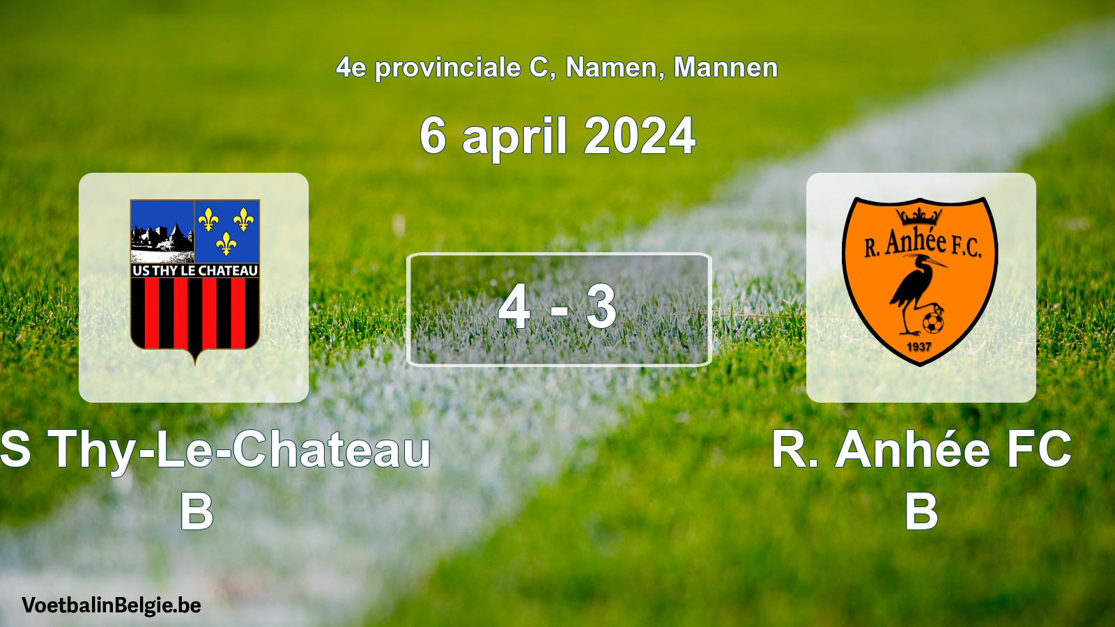 Gespeelde wedstrijd mannenvoetbal: US Thy-Le-Chateau B - R. Anhée FC B 4 - 3 (6 april 2024)
