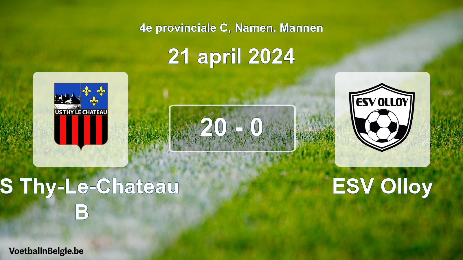Gespeelde wedstrijd mannenvoetbal: US Thy-Le-Chateau B - ESV Olloy 20 - 0 (21 april 2024)