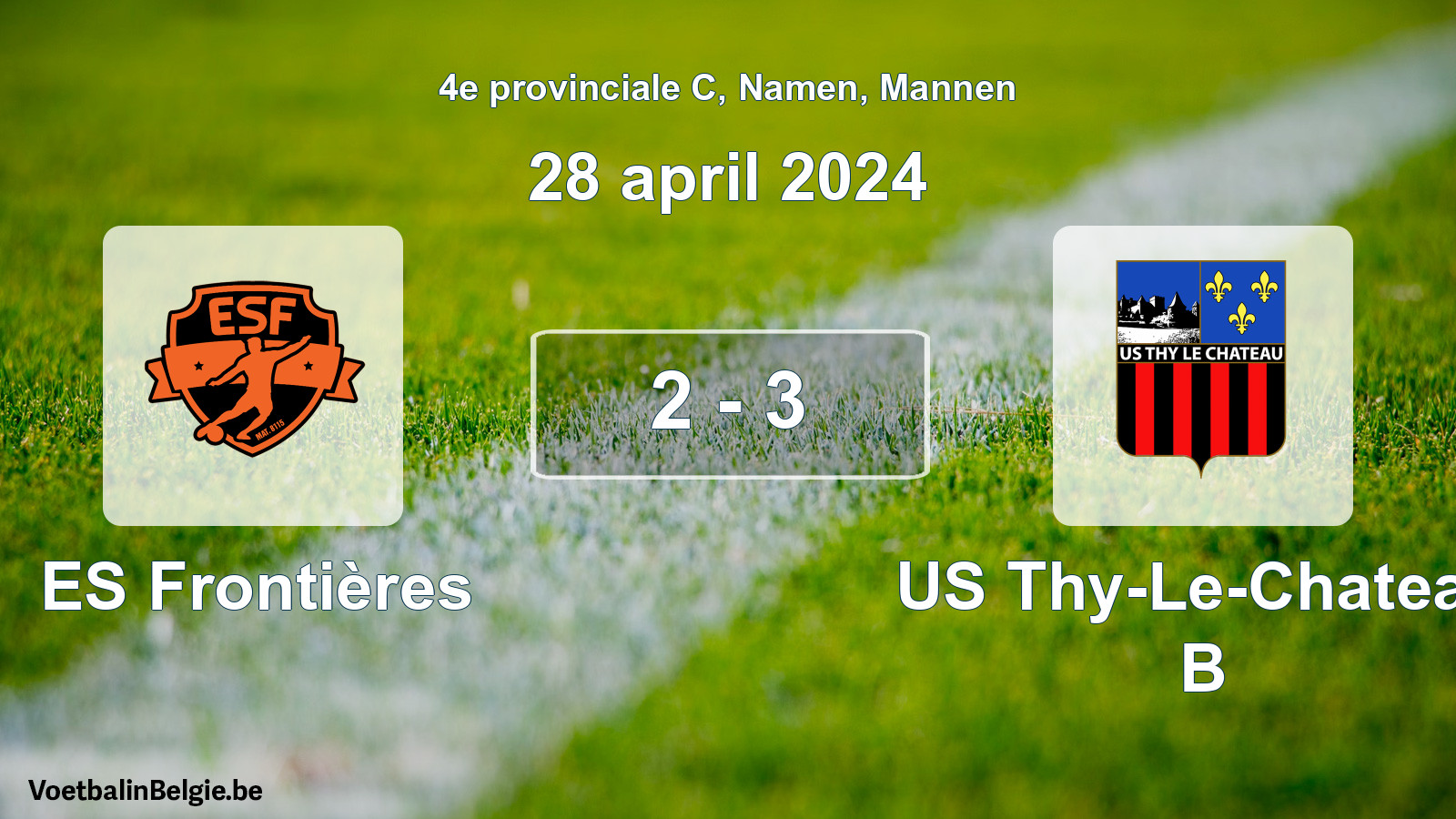 Gespeelde wedstrijd mannenvoetbal: ES Frontières - US Thy-Le-Chateau B 2 - 3 (28 april 2024)