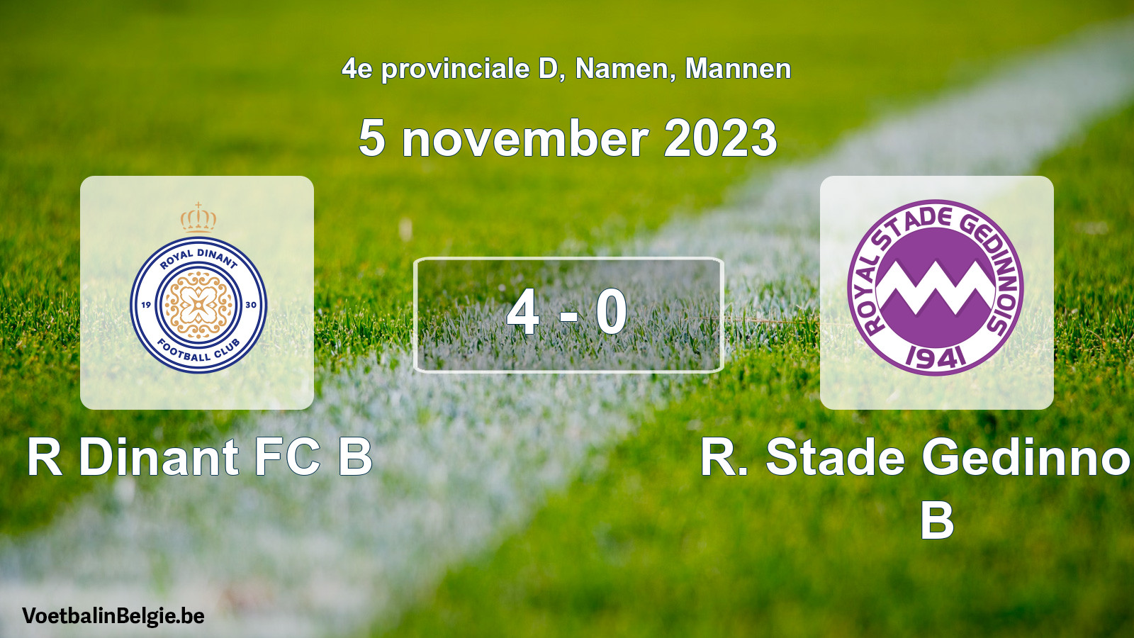 Gespeelde wedstrijd mannenvoetbal: R Dinant FC B - R. Stade Gedinnois B 4 - 0 (5 november 2023)