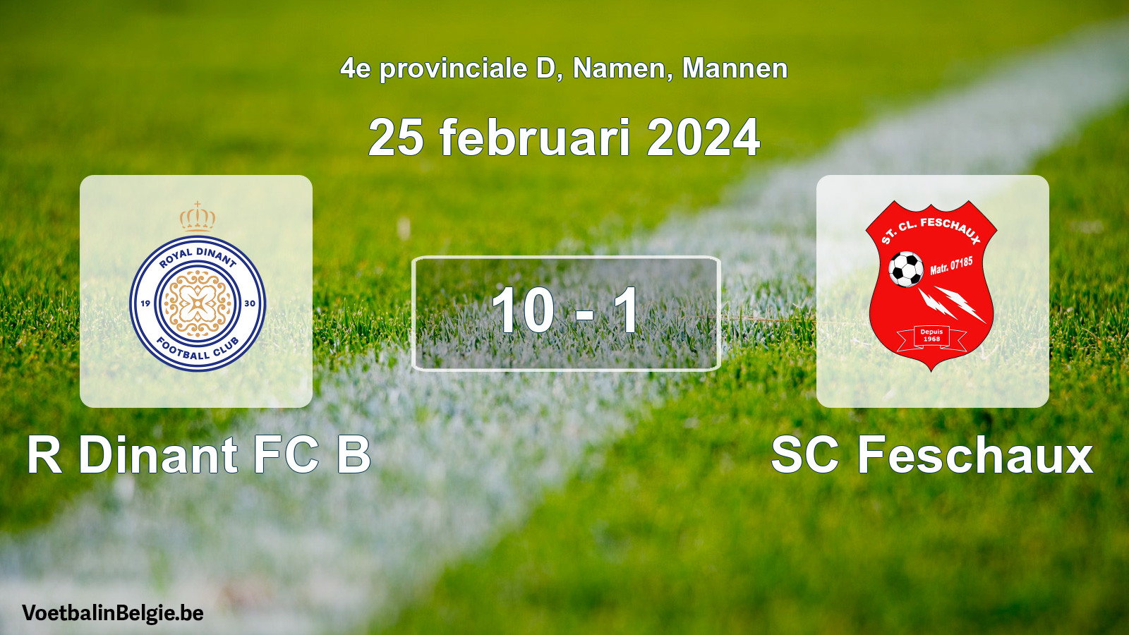 Gespeelde wedstrijd mannenvoetbal: R Dinant FC B - SC Feschaux 10 - 1 (25 februari 2024)