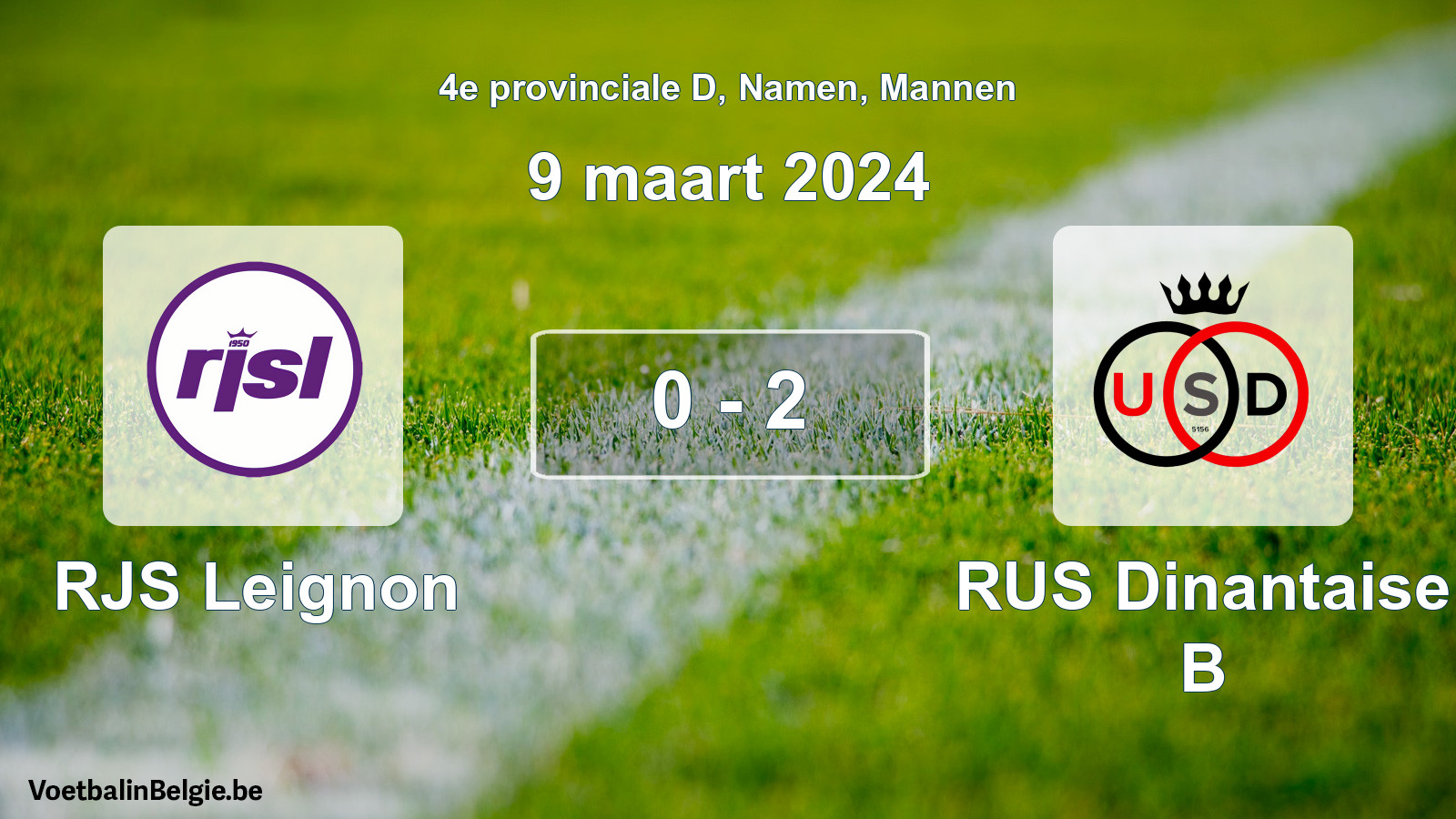 Gespeelde wedstrijd mannenvoetbal: RJS Leignon - RUS Dinantaise B 0 - 2 (9 maart 2024)