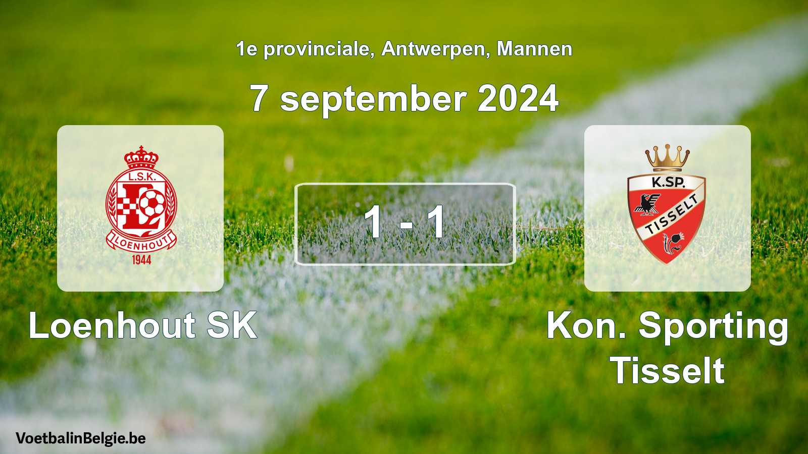 Match joué football hommes: Loenhout SK - Kon. Sporting Tisselt 1 - 1 (7 septembre 2024)